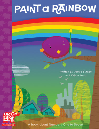 ORIGO Big Books: Paint A Rainbow (Grade K)