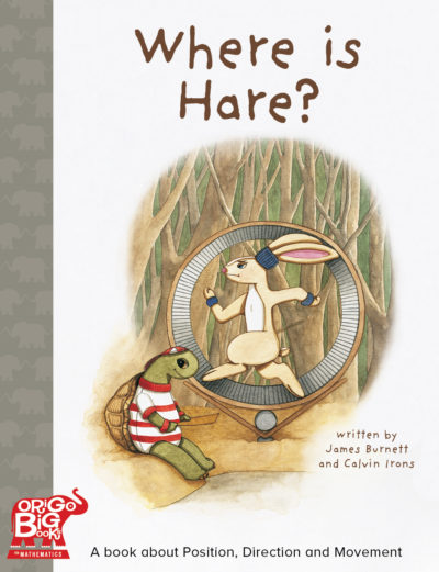 Where Is Hare; Literacy for Mathematical Thinking