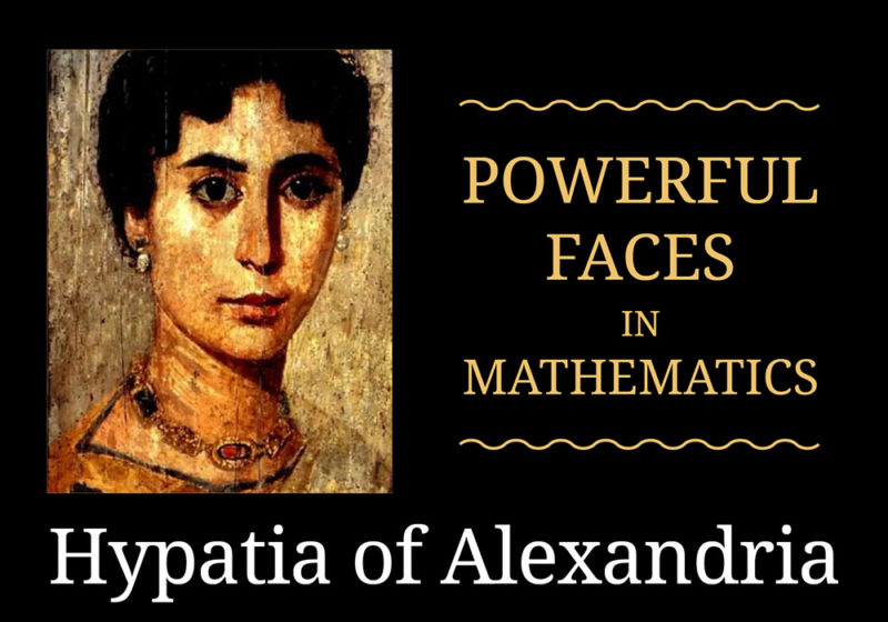 Hypatia of Alexandria: Last but not Least