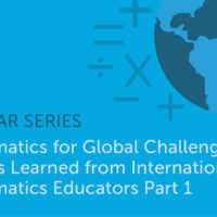 Webinar / Mathematics for Global Challenges: Lessons Learned from International Mathematics Educators