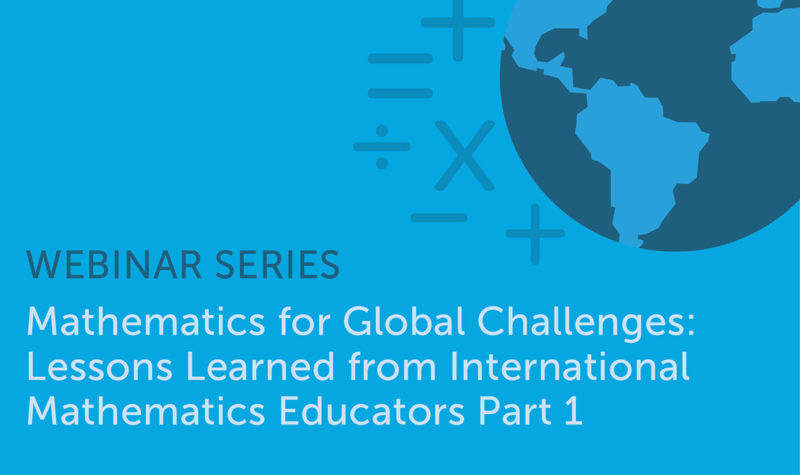 Mathematics For Global Challenges Lessons Learned From International Mathematics Educators Part 1 Banner 1